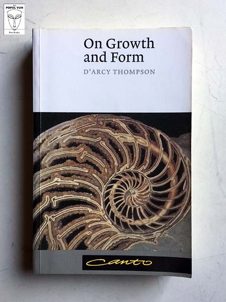 D'Arcy Thompson - On Growth And Form